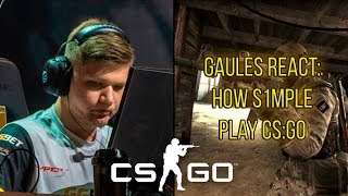 Gaules React: How S1mple Play CS:GO