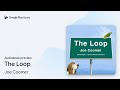 The Loop by Joe Coomer · Audiobook preview