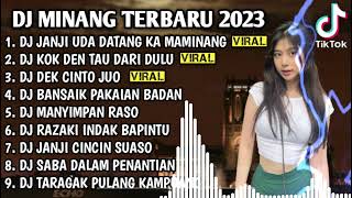 DJ MINANG TERBARU 2023 - DJ JANJI UDA DATANG KA MAMINANG X KOK DEN TAU DARI DULU FULL BASS