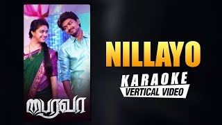 Nillayo - Karaoke | Bairavaa | Vijay, Keerthy Suresh | Vairamuthu | Santhosh Narayanan
