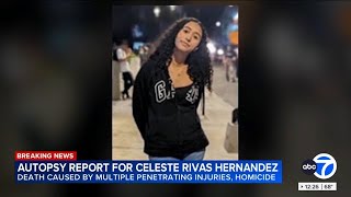 Celeste Rivas Hernandez's autopsy report released