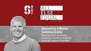 Ep30 “Becoming a Better Communicator” with Matt Abrahams