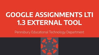 Google Assignments LTI 1.3 External Tool