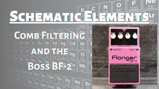 Schematic Elements for Guitar and Effects: Comb Filtering and the Boss BF-2