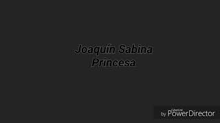 Joaquín Sabina - princesa