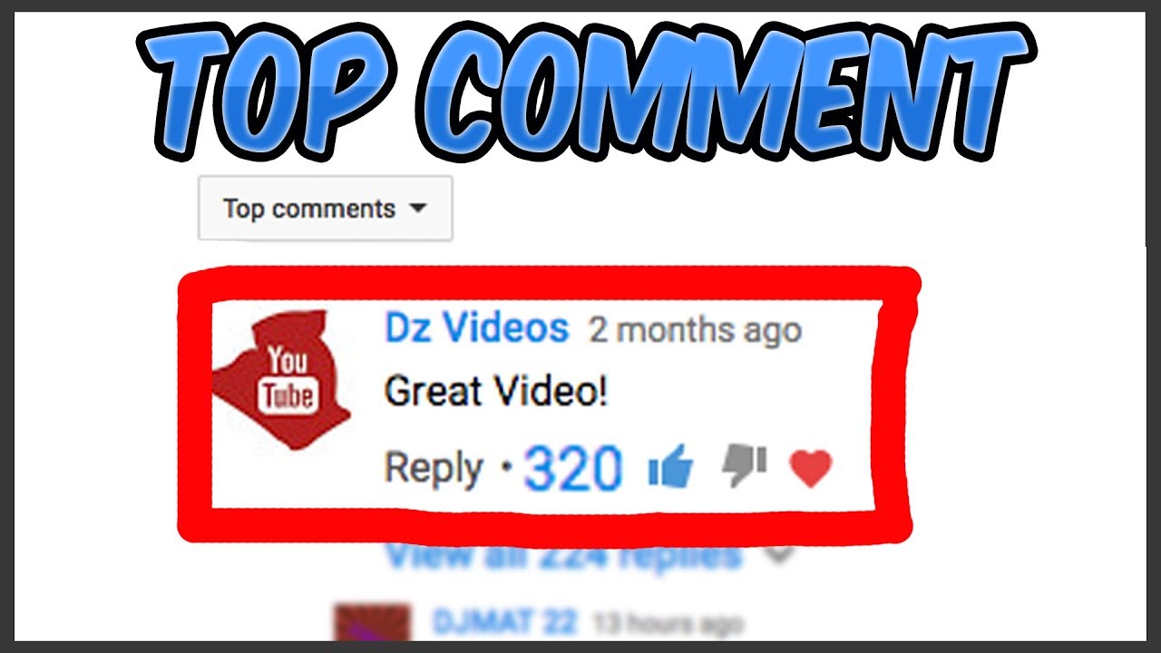 How To Get The Top Comment On Youtube Youtube