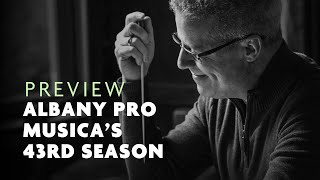 Albany Pro Musica's Season Preview with José Daniel Flores-Caraballo