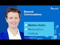 Ethics in Digital Realities with Matteo Zallio - Beyond Conversations