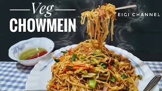 Veg Chowmein | Tasty \u0026Easy Recipe | With Tips | Manipuri 😊..