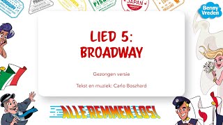 Lied 5: Broadway (meezingversie) - uit musical Alle remmen los!