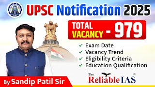 UPSC 2025: 979 Vacancies Announced | Dates, Criteria, and Vacancy Trend By Sandip Patil Sir