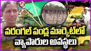 Local Traders are Facing Difficulties Due to lack of Facilities in Warangal Fruit Market | V6 News