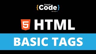 Basic Tags in HTML | HTML Tags and Attributes Explained | HTML Tutorial for Beginners | SimpliCode
