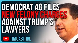Democrat AG Files NEW Felony Charges Against Trump’s LAWYERS, It’s Getting WORSE