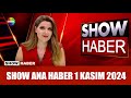 Show Ana Haber 1 Kasım 2024