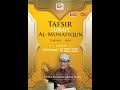 [LIVE] 27 Mei 2024  Tafsir Surah Al-Munafiqun: Siri 4 - Ustaz Kariman Abdul Muin