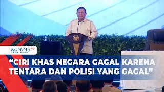 Presiden Prabowo: Ciri Khas Negara Gagal karena Tentara dan Polisi yang Gagal