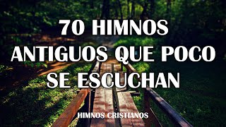 70 Himnos Antiguos Que Poco Se Escuchan - Himnos Para Alimentar El Alma