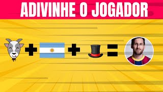 ADIVINHE O JOGADOR PELOS EMOJIS | FUTEBOL QUIZ