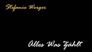 Stefanie Werger - Alles Was Zählt