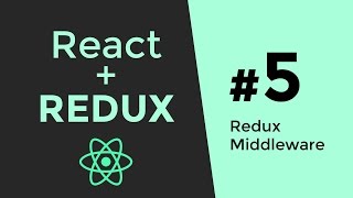 Redux Middleware Tutorial - Redux Tutorial #5