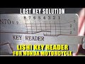 LISHI KEY READER FOR HONDA MOTORCYCLE, LOST KEY SOLUTION.