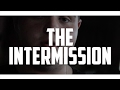 Troy Junker - The Intermission (Music Video + Lyrics)
