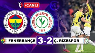 Fenerbahçe 3-2 Rizespor  / Süper Lig