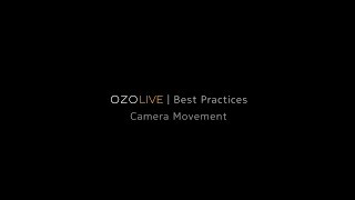 OZO Live Best Practices:  Camera Placement