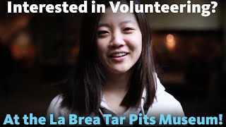 Meet the Volunteers at The La Brea Tar Pits and Museum