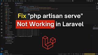 How to Fix "php artisan serve" Failed to Listen on 127.0.0.1 in Laravel (2025)