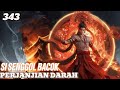 P3RJANJIAN DARAH // SI SENGGOL BAC*K EPISODE 343