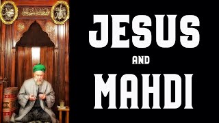 Jesus and Mahdi by Shaykh Muhammad Mehmet Adil (q) [ENGLISH]