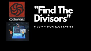 3 - Find The Divisors | 7 kyu codewars | javascript