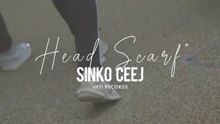 Sinko Ceej - Head Scarf (Music Video)