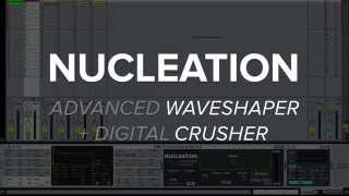 Nucleation mk2 - Overview Video