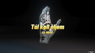 EG - Túl kell éljem (Official Visualizer)