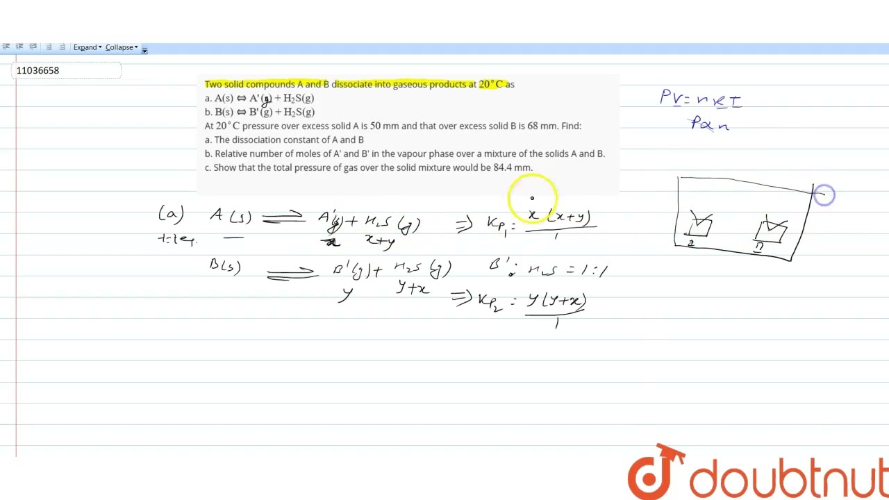 Two Solid Compounds A And B Dissociate Into Gaseous Products At 20^(@)C ...