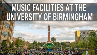 Music facilities at the University of Birmingham
