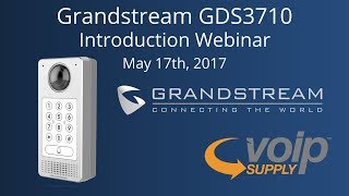 Grandstream GDS3710 Introduction Webinar