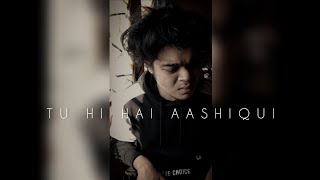 Tu Hi Hai Aashiqui - Arijit Singh | Vishal Roy Choudhury (Cover Song)