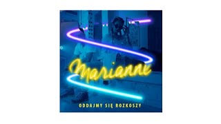 💙Marianne💙 - Oddajmy się rozkoszy prod COPIK