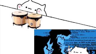 Bongo Cat - Cowboy Bebop