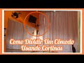 Como Dividir Um Cômodo Usando Cortinas