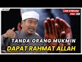 TANDA ORANG MUKMIN DAPAT RAHMAT ALLAH | Ustaz Ahmad Dusuki Abd Rani #USTAD