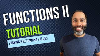 Functions - Passing and Returning Values: Coding Tutorials by Umar Khan