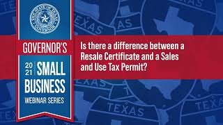 FAQ: Is there a difference between a Resale Certificate and a Sales and Use Tax Permit in Texas?