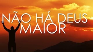 Não há Deus MAIOR - Comunidade de Nilópolis (HD) - COM LETRA