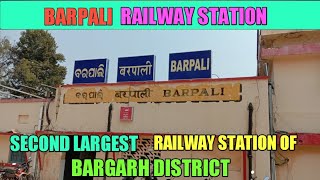 BARPALI RAILWAY STATION || SECOND LARGEST RAILWAY STATION OF BARGARH DISTRICT #railway #bargarh