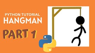 How to program Hangman game using Python (PART 1)